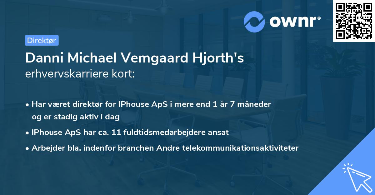Danni Michael Vemgaard Hjorth's erhvervskarriere kort