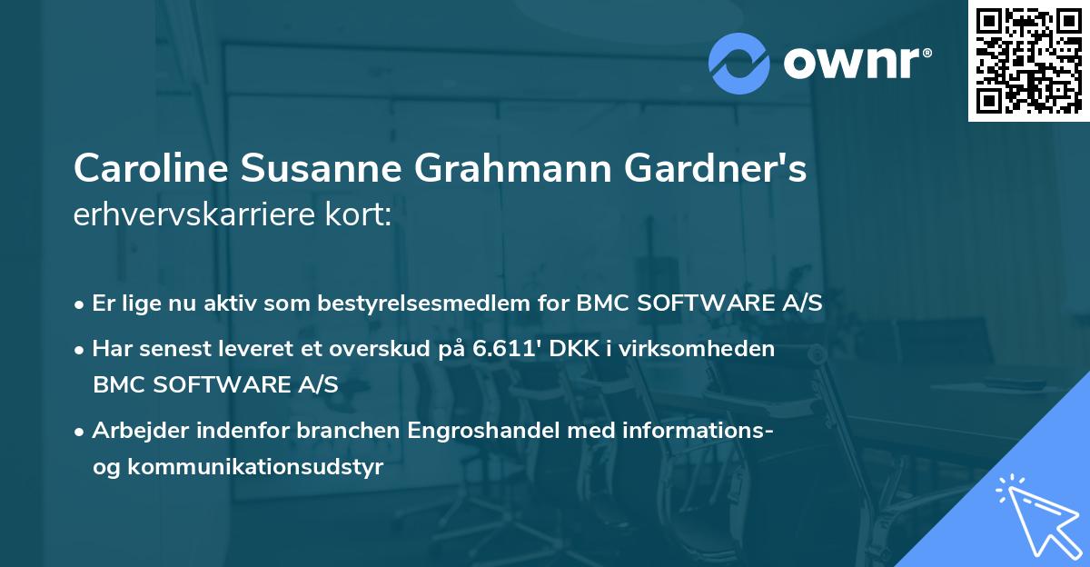 Caroline Susanne Grahmann Gardner's erhvervskarriere kort