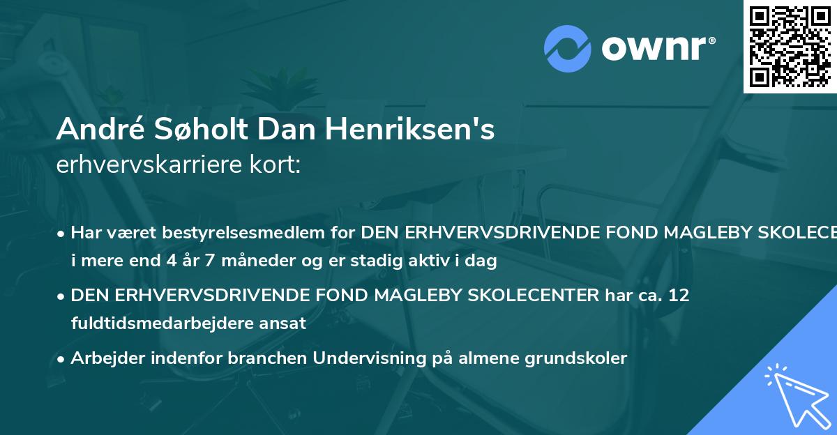 André Søholt Dan Henriksen's erhvervskarriere kort