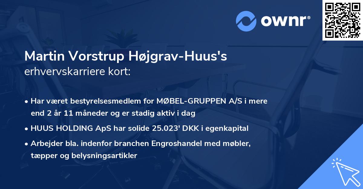 Martin Vorstrup Højgrav-Huus's erhvervskarriere kort