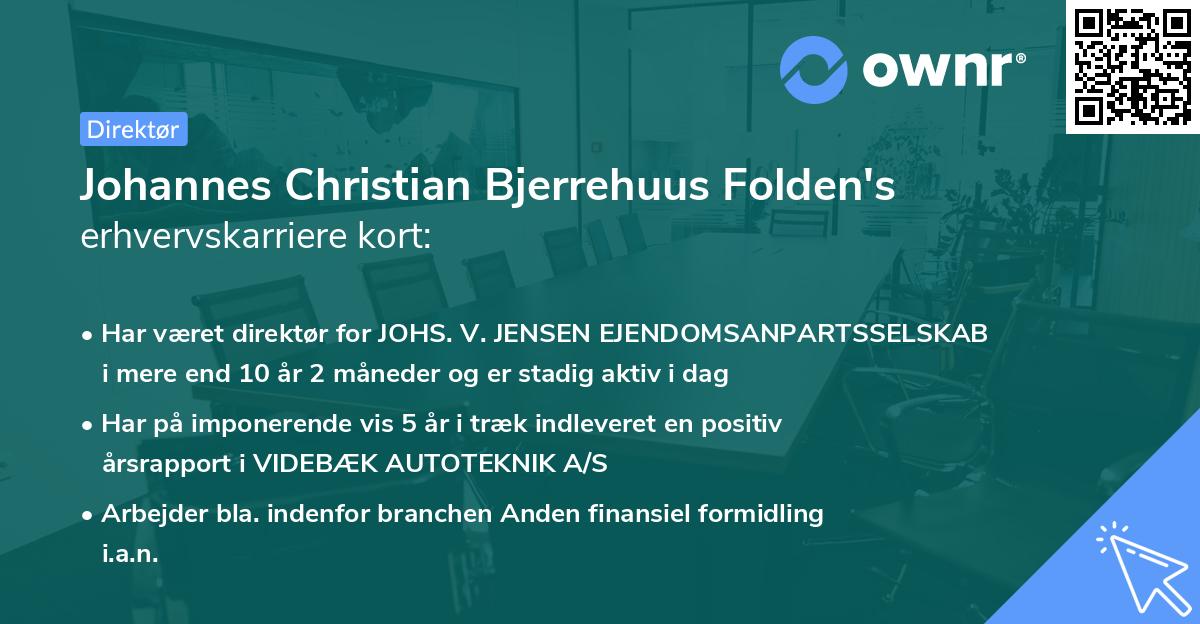 Johannes Christian Bjerrehuus Folden's erhvervskarriere kort