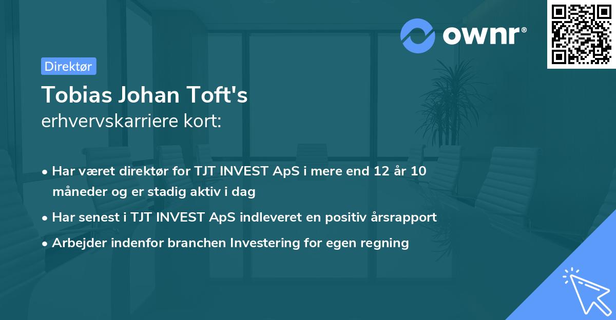 Tobias Johan Toft's erhvervskarriere kort