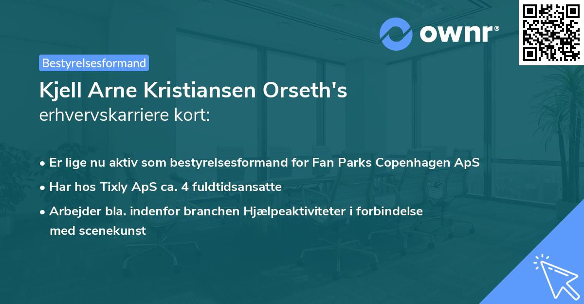 Kjell Arne Kristiansen Orseth's erhvervskarriere kort