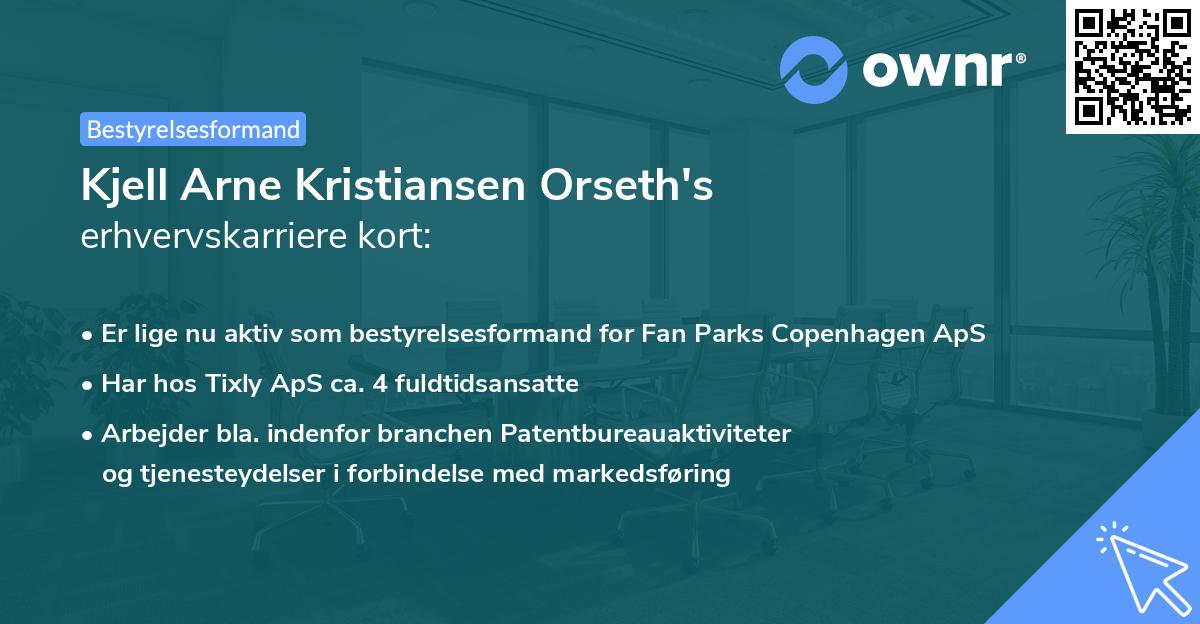 Kjell Arne Kristiansen Orseth's erhvervskarriere kort