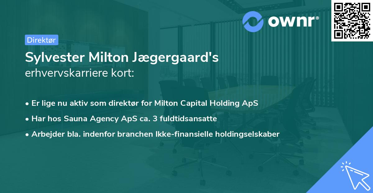 Sylvester Milton Jægergaard's erhvervskarriere kort