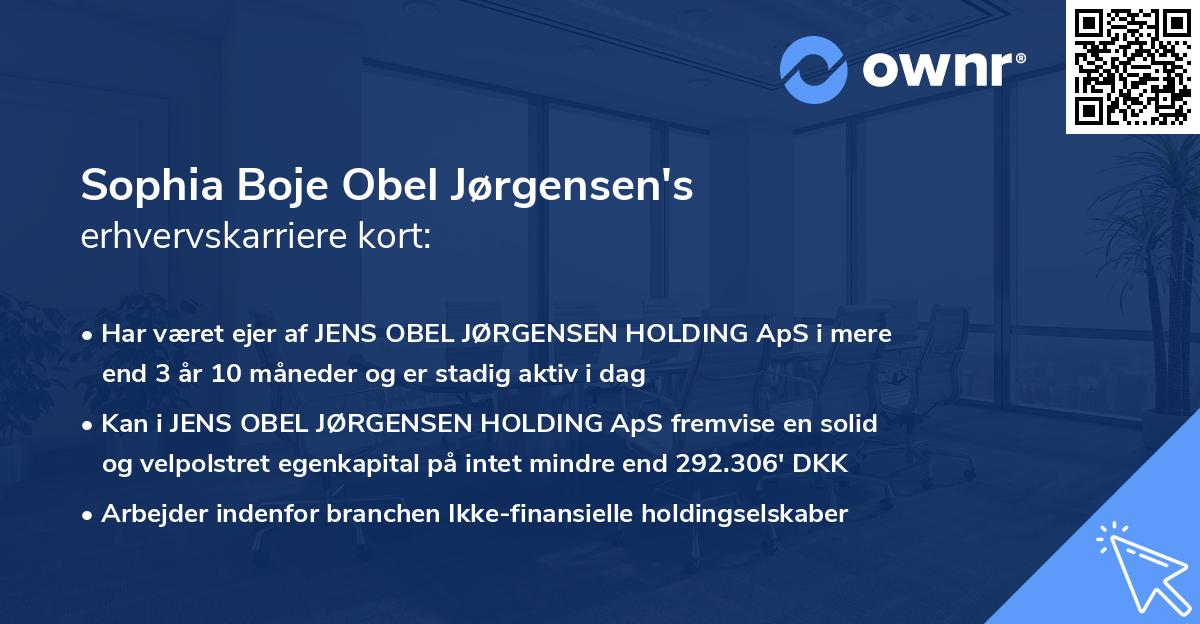 Sophia Boje Obel Jørgensen's erhvervskarriere kort