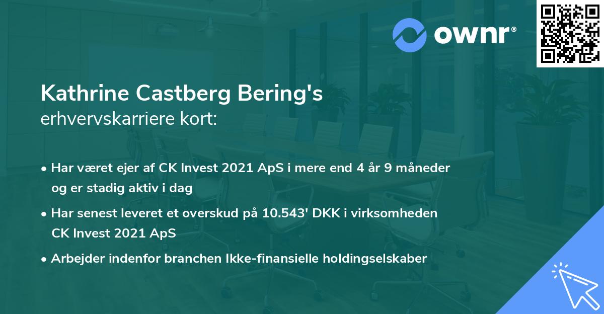 Kathrine Castberg Bering's erhvervskarriere kort