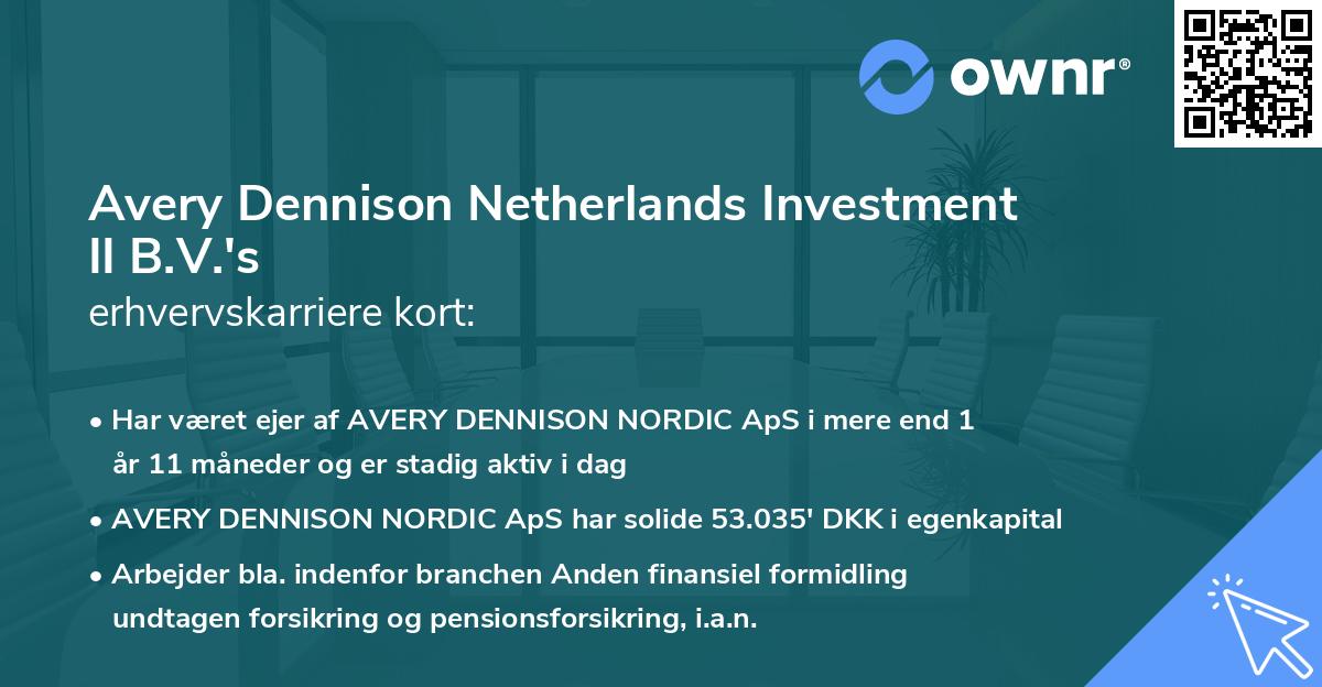 Avery Dennison Netherlands Investment II B.V.'s erhvervskarriere kort