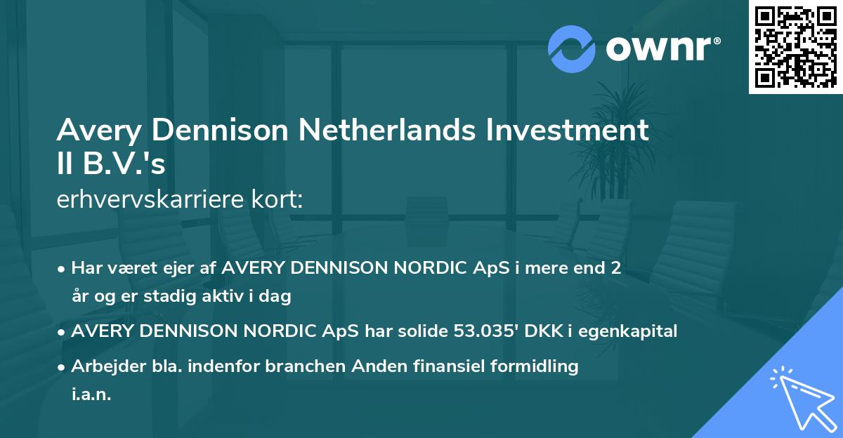 Avery Dennison Netherlands Investment II B.V.'s erhvervskarriere kort