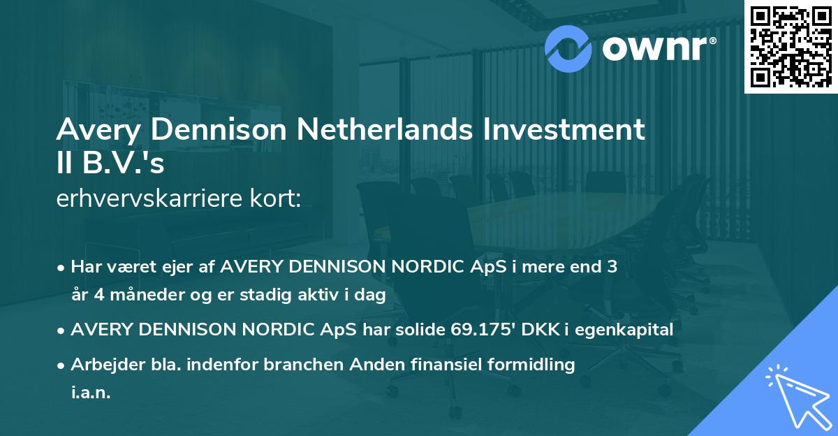 Avery Dennison Netherlands Investment II B.V.'s erhvervskarriere kort
