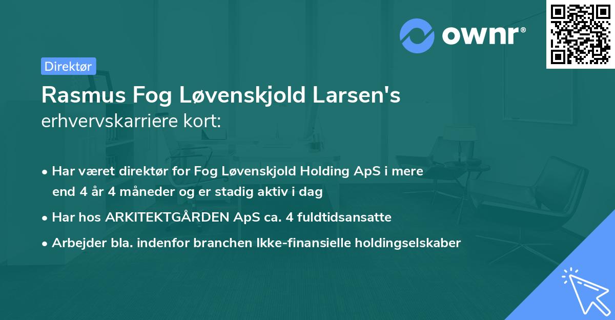 Rasmus Fog Løvenskjold Larsen's erhvervskarriere kort