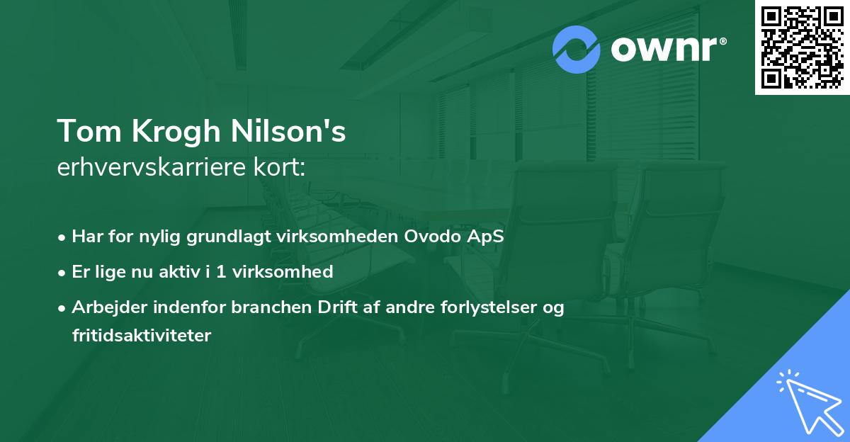 Tom Krogh Nilson's erhvervskarriere kort