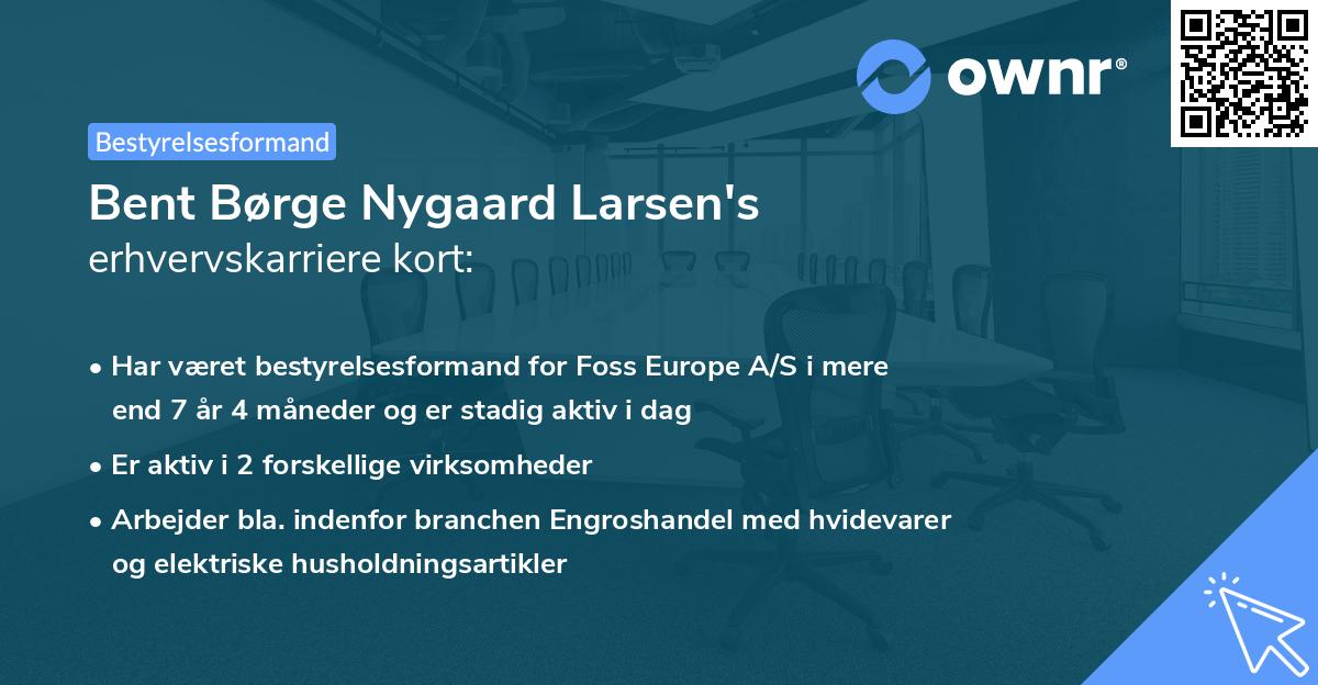 Bent Børge Nygaard Larsen's erhvervskarriere kort