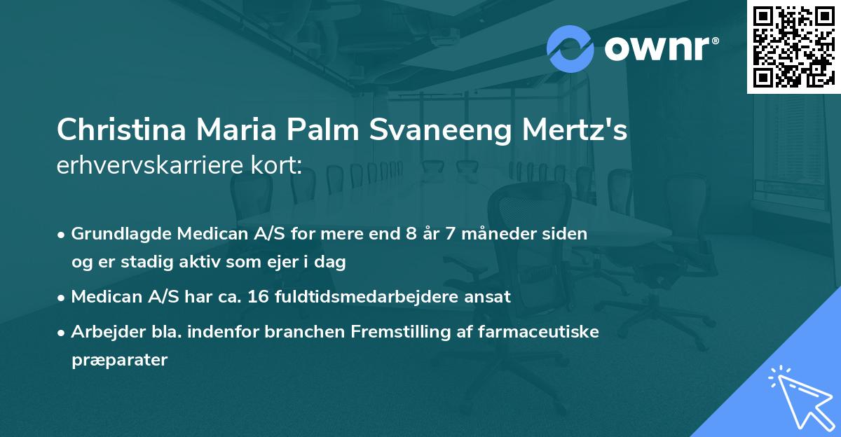 Christina Maria Palm Svaneeng Mertz's erhvervskarriere kort