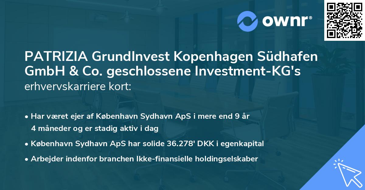 PATRIZIA GrundInvest Kopenhagen Südhafen GmbH & Co. geschlossene Investment-KG's erhvervskarriere kort