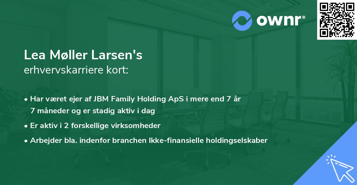 Lea Møller Larsen's erhvervskarriere kort