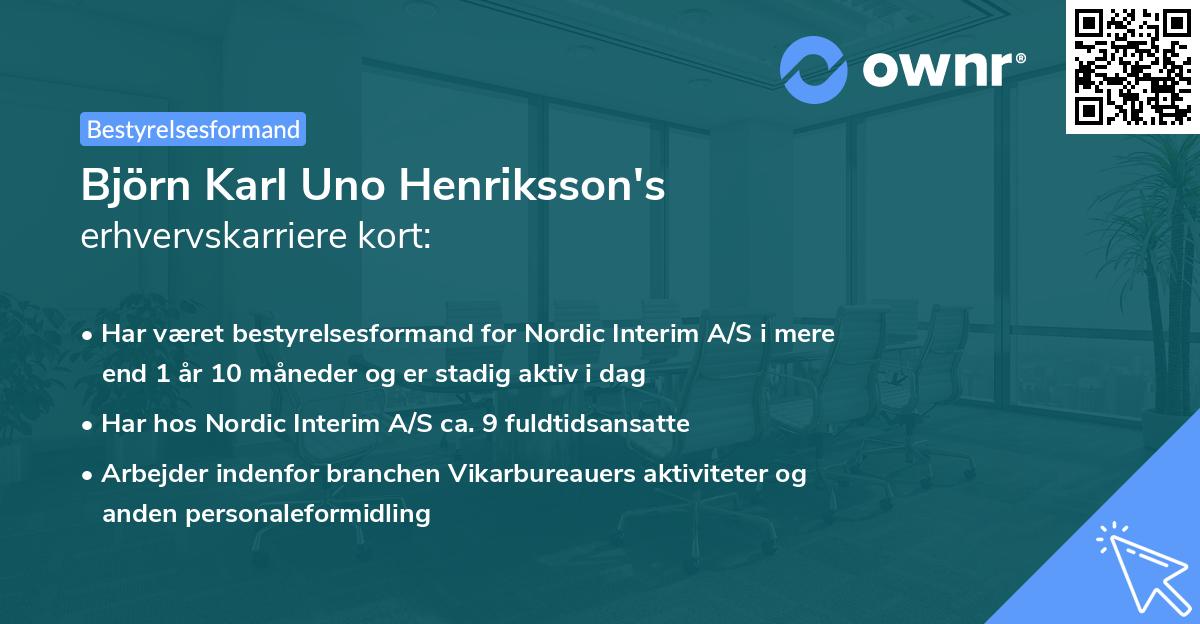 Björn Karl Uno Henriksson's erhvervskarriere kort