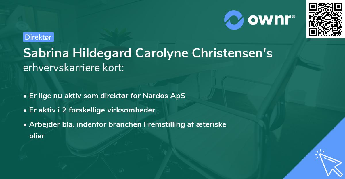 Sabrina Hildegard Carolyne Christensen's erhvervskarriere kort