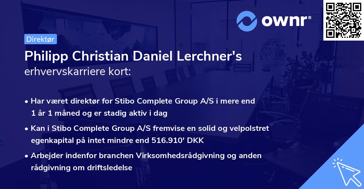 Philipp Christian Daniel Lerchner's erhvervskarriere kort