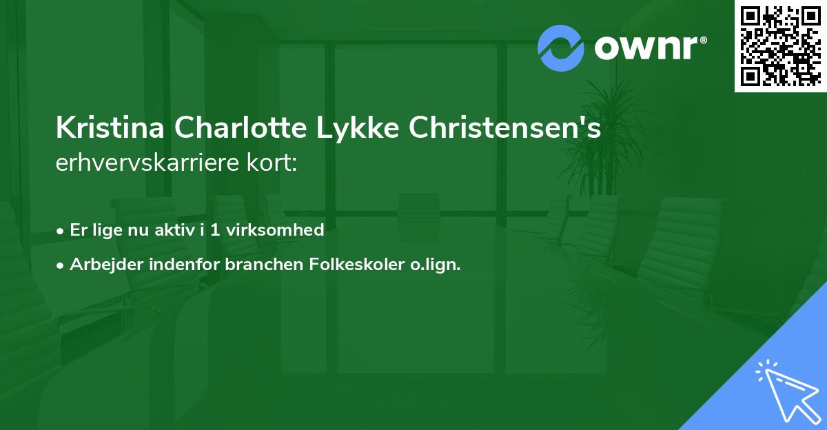 Kristina Charlotte Lykke Christensen's erhvervskarriere kort