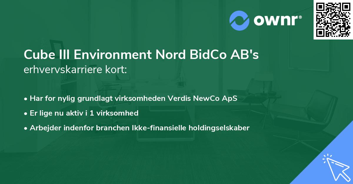 Cube III Environment Nord BidCo AB's erhvervskarriere kort