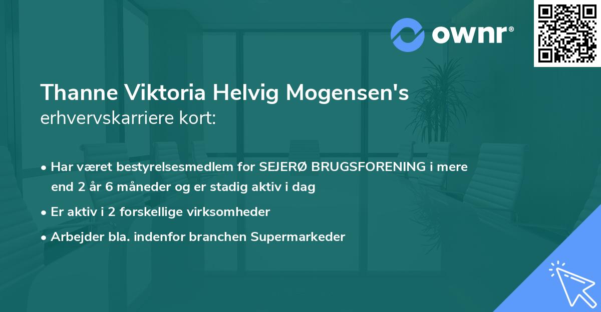 Thanne Viktoria Helvig Mogensen's erhvervskarriere kort