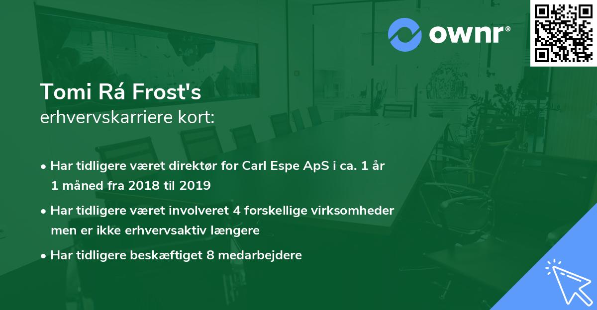 Tomi Rá Frost's erhvervskarriere kort