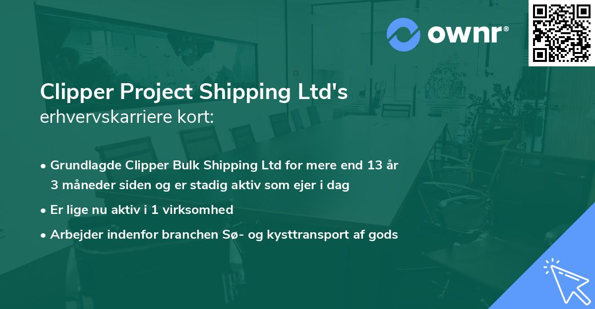 Clipper Project Shipping Ltd's erhvervskarriere kort