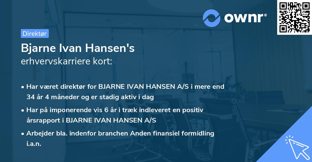 Bjarne Ivan Hansen's erhvervskarriere kort