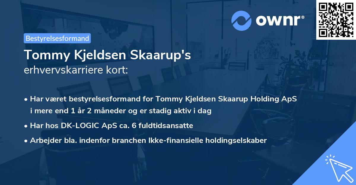 Tommy Kjeldsen Skaarup's erhvervskarriere kort