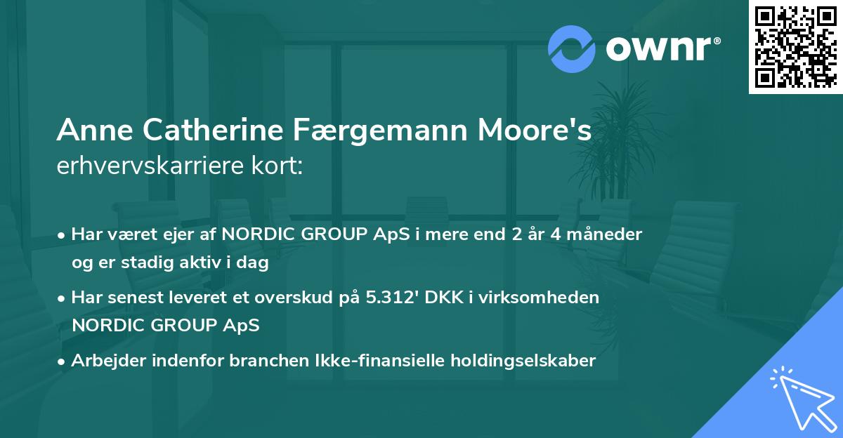 Anne Catherine Færgemann Moore's erhvervskarriere kort