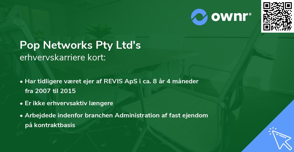 Pop Networks Pty Ltd's erhvervskarriere kort