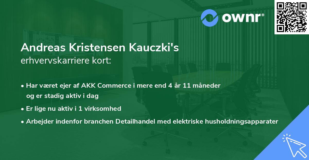 Andreas Kristensen Kauczki's erhvervskarriere kort