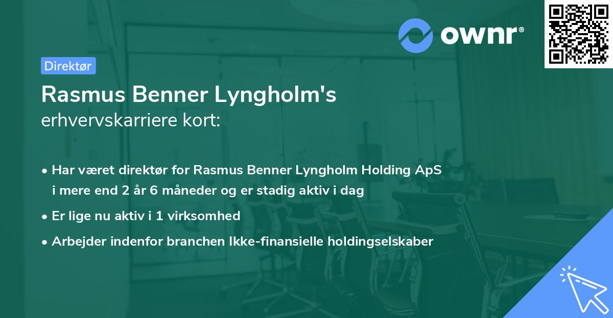 Rasmus Benner Lyngholm's erhvervskarriere kort