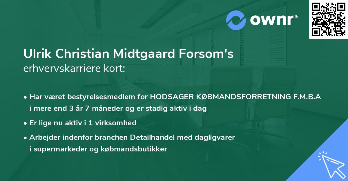 Ulrik Christian Midtgaard Forsom's erhvervskarriere kort