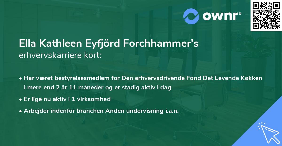 Ella Kathleen Eyfjörd Forchhammer's erhvervskarriere kort