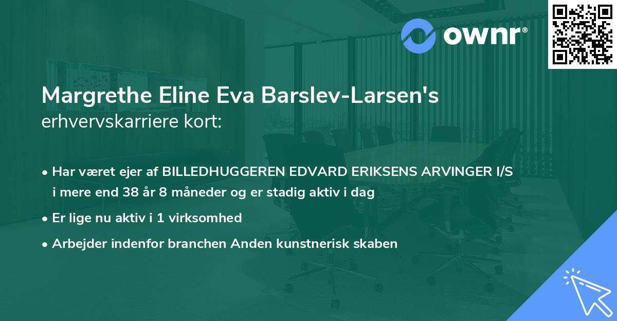 Margrethe Eline Eva Barslev-Larsen's erhvervskarriere kort