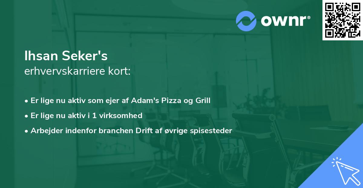 Ihsan Seker's erhvervskarriere kort
