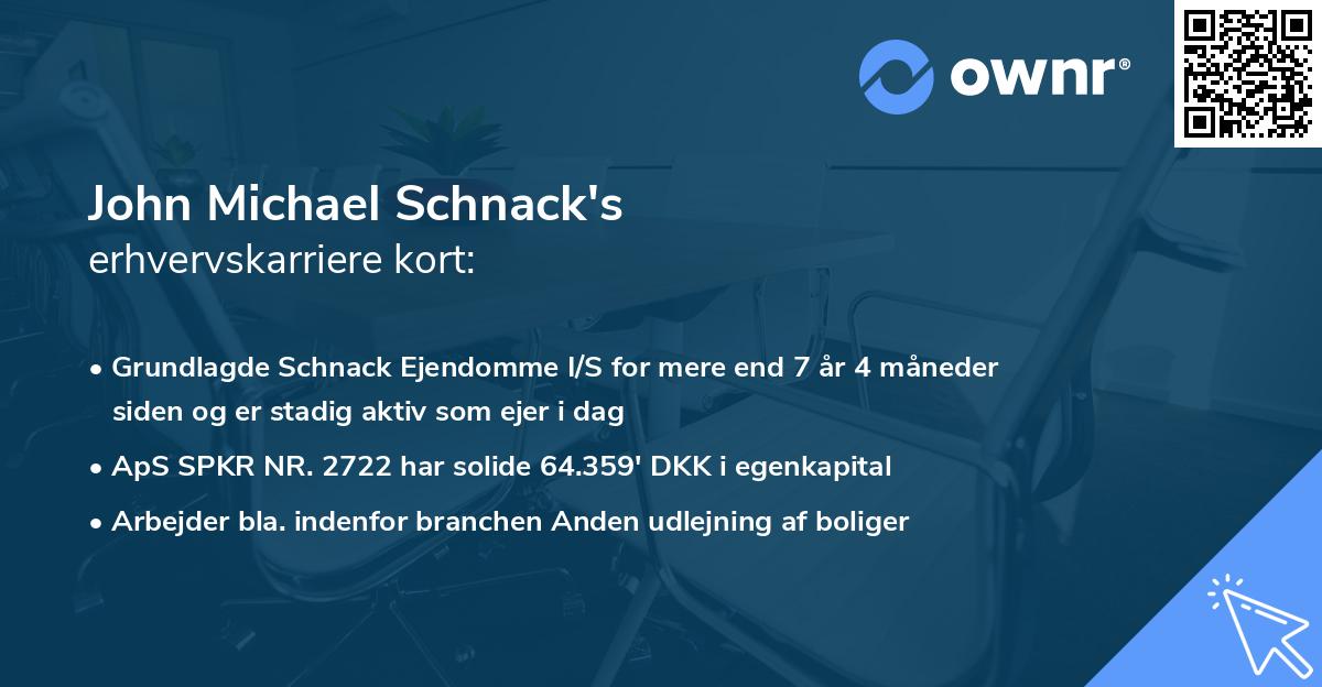 John Michael Schnack's erhvervskarriere kort