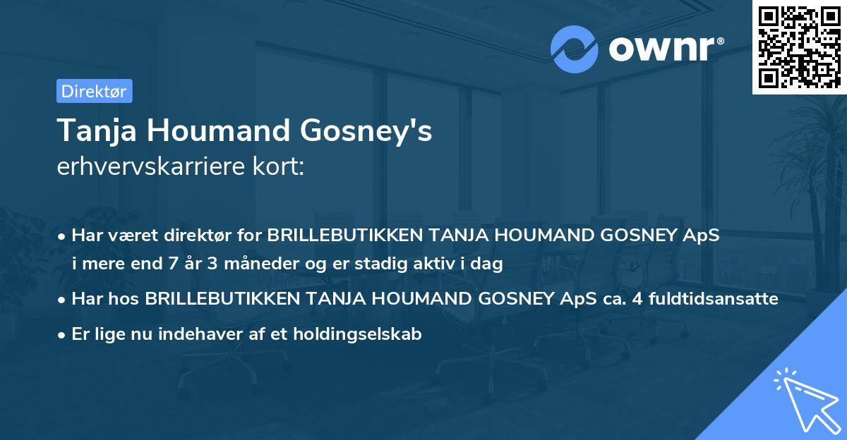 Tanja Houmand Gosney's erhvervskarriere kort