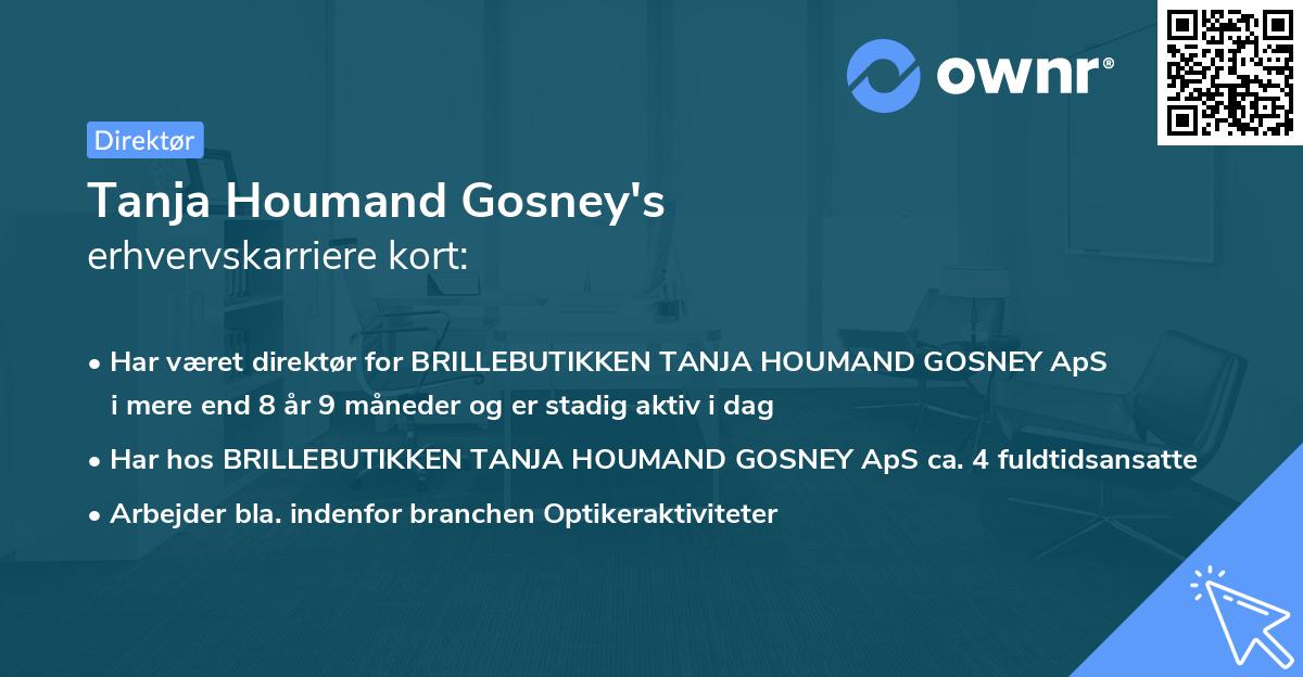 Tanja Houmand Gosney's erhvervskarriere kort