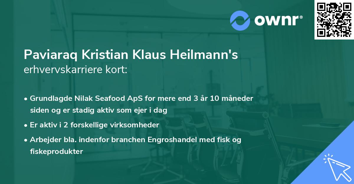 Paviaraq Kristian Klaus Heilmann's erhvervskarriere kort