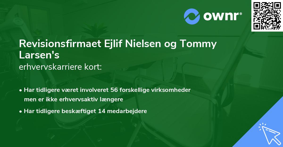 Revisionsfirmaet Ejlif Nielsen og Tommy Larsen's erhvervskarriere kort