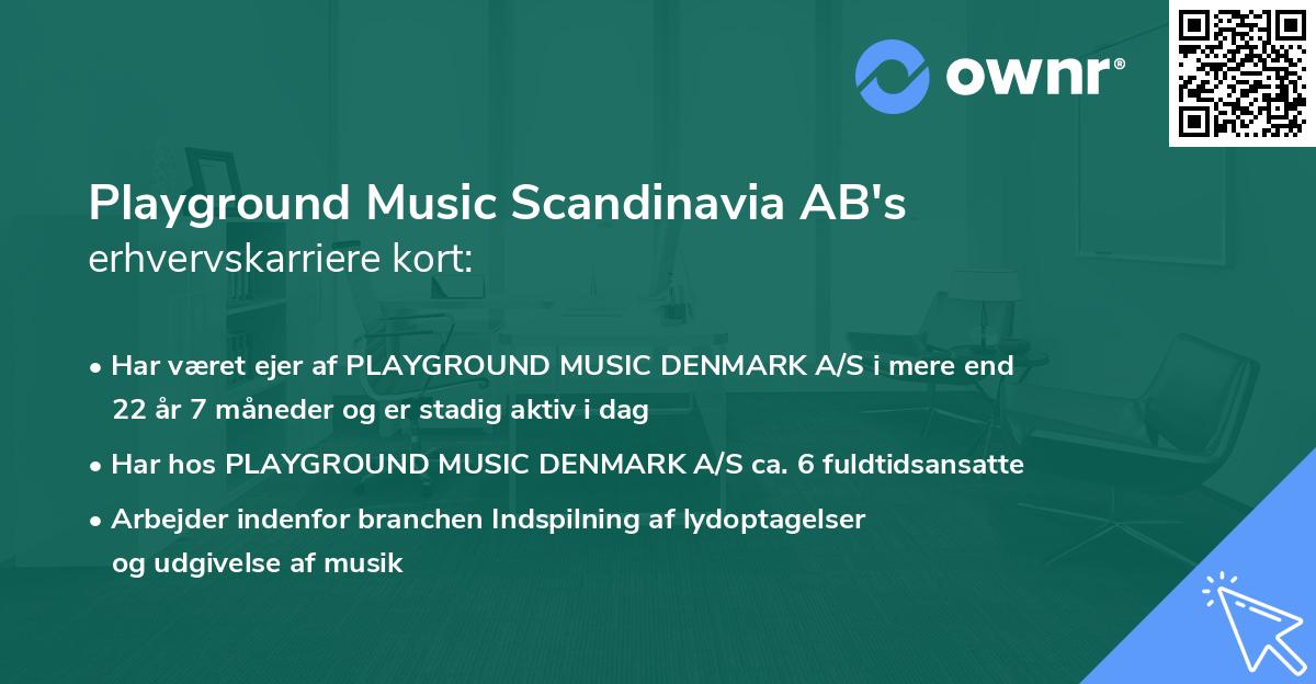 Playground Music Scandinavia AB's erhvervskarriere kort