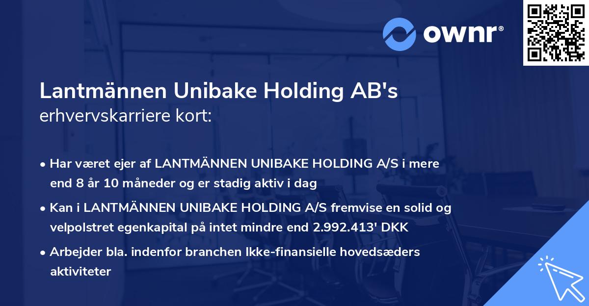 Lantmännen Unibake Holding AB's erhvervskarriere kort