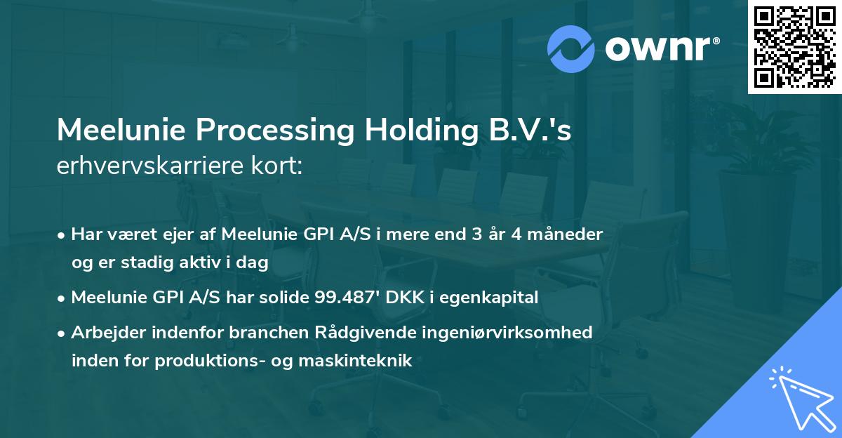 Meelunie Processing Holding B.V.'s erhvervskarriere kort