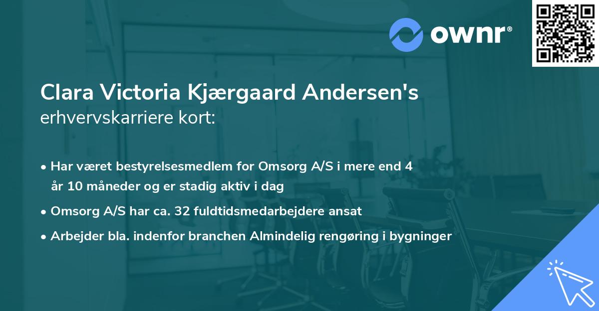 Clara Victoria Kjærgaard Andersen's erhvervskarriere kort
