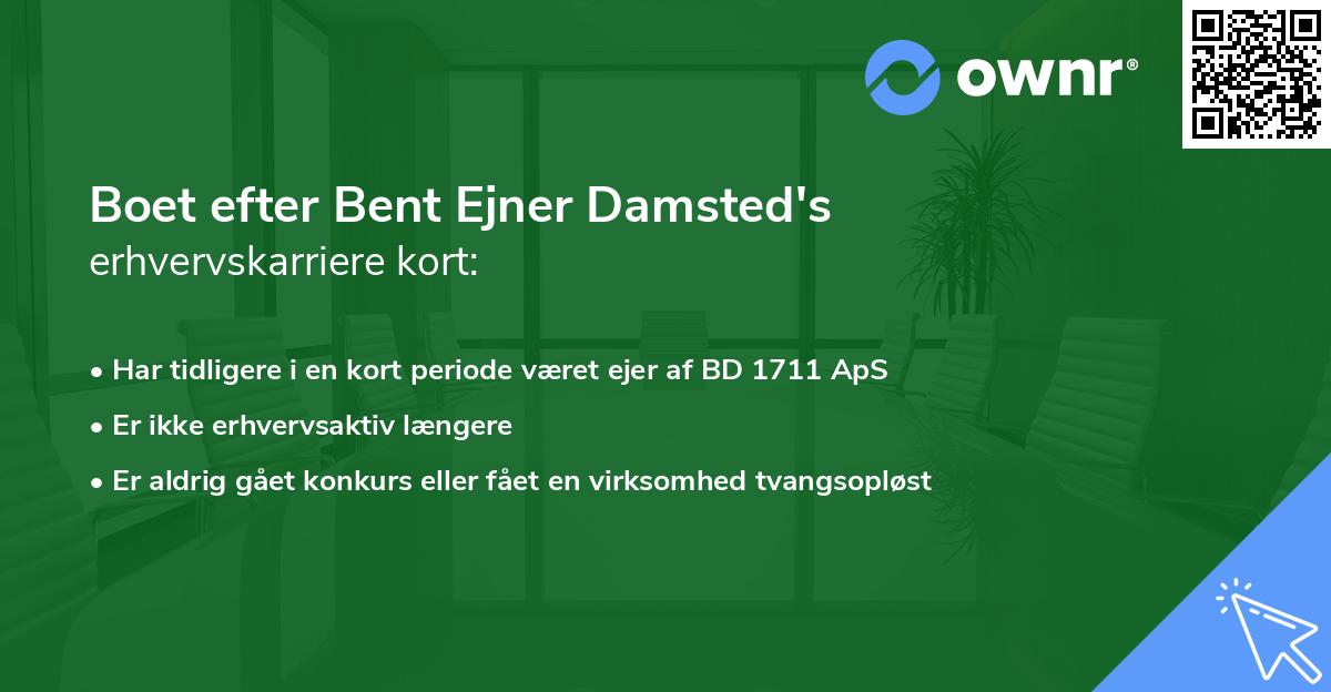 Boet efter Bent Ejner Damsted's erhvervskarriere kort