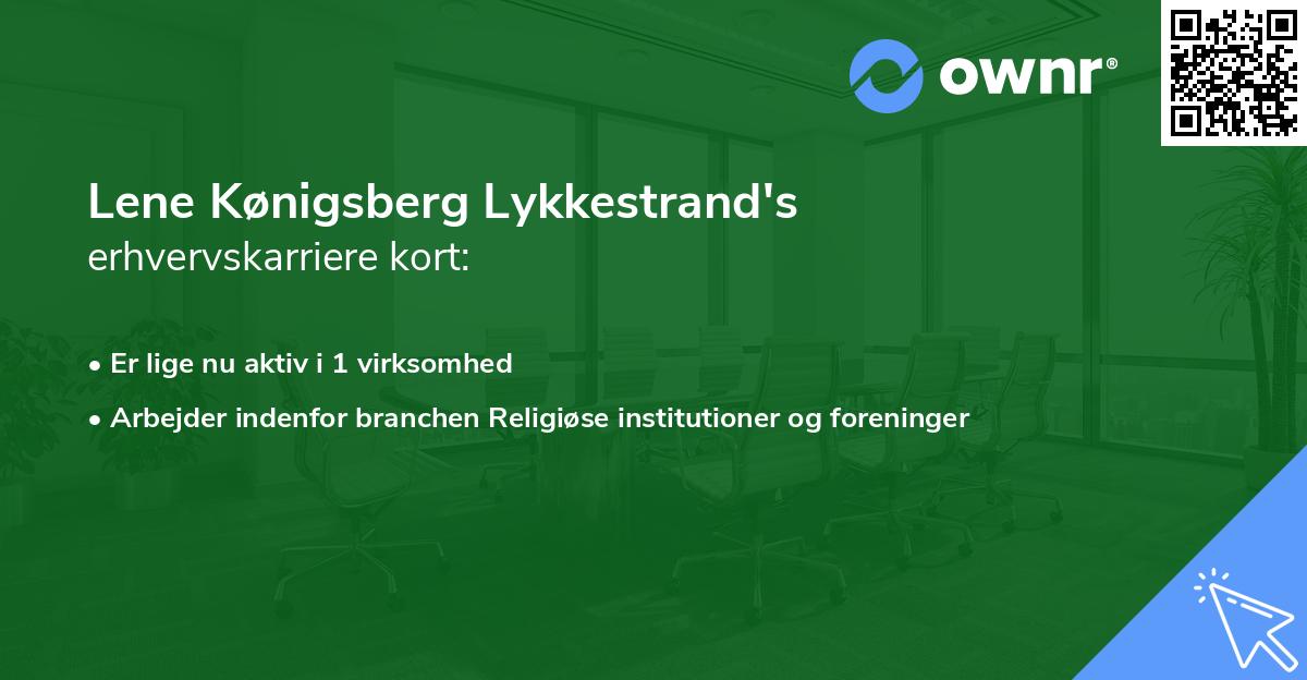 Lene Kønigsberg Lykkestrand's erhvervskarriere kort