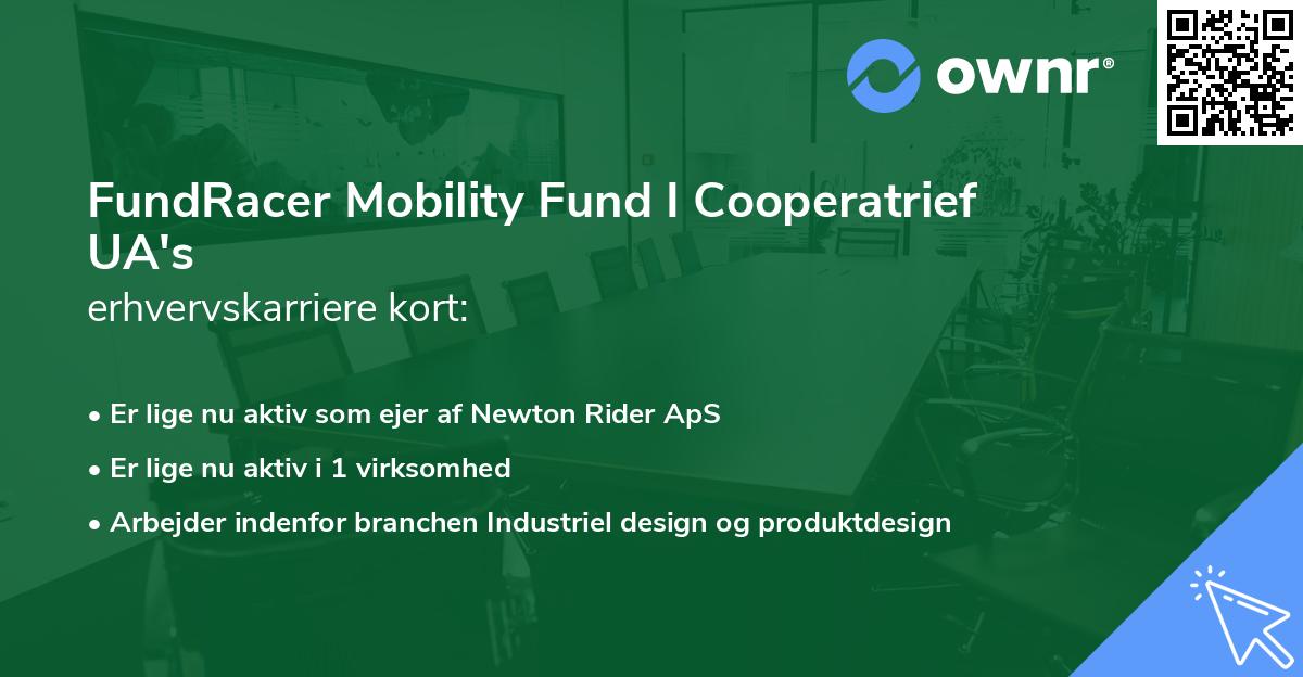 FundRacer Mobility Fund I Cooperatrief UA's erhvervskarriere kort